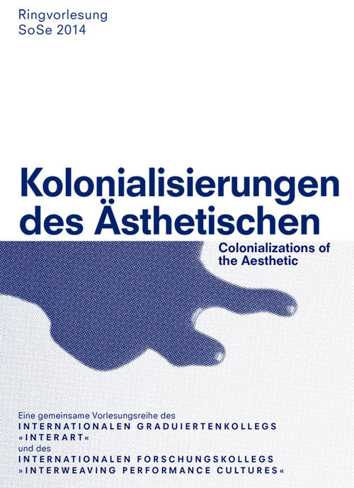 Lecture Series »Colonializations of the Aesthetic«