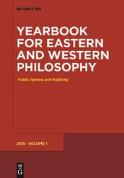 Yearbook for Eastern and Western Philosophy Vol. 1