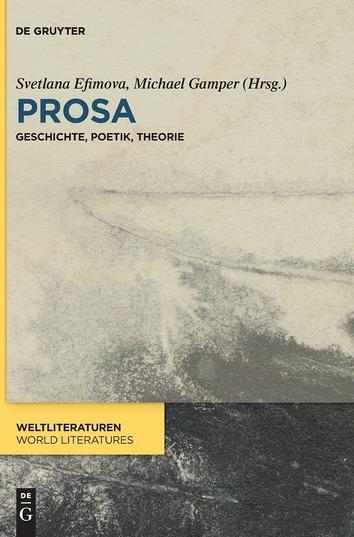 Prosa. Geschichte, Poetik, Theorie