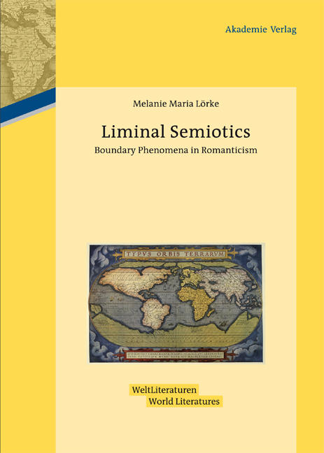 Liminal Semiotics. Boundary Phenomena in Romanticism