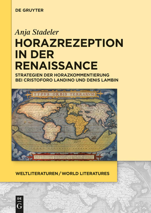 Horazrezeption in der Renaissance. Strategien der Horazkommentierung bei Cristoforo Landino und Denis Lambin
