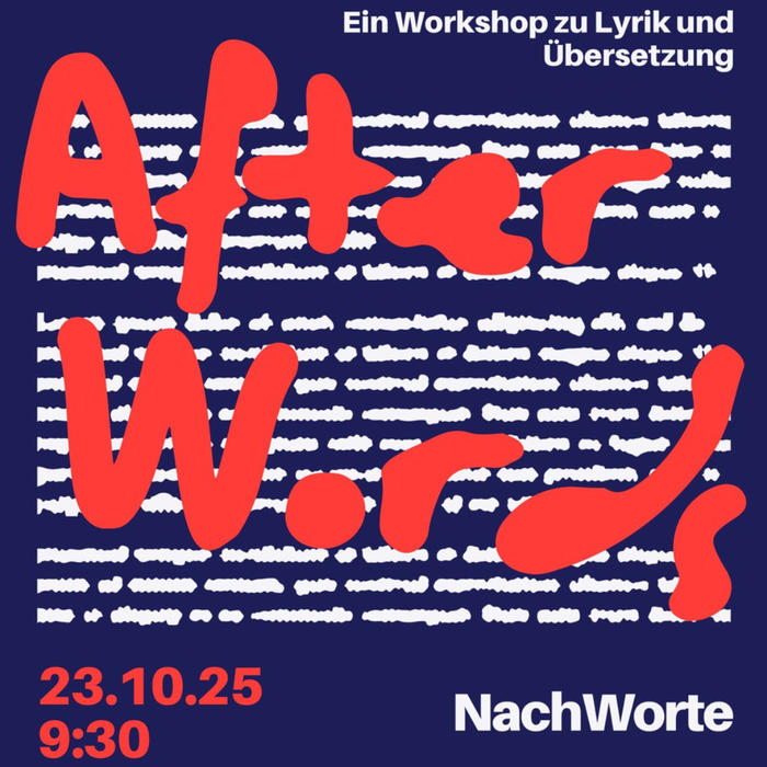 Workshop "AfterWords / NachWorte"