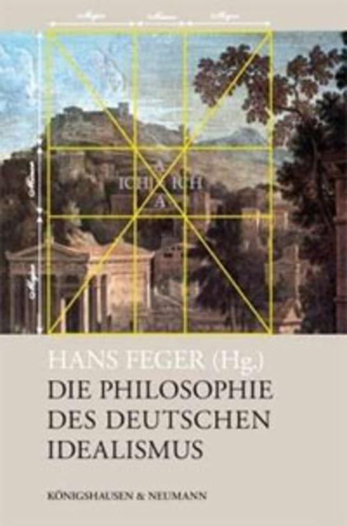 Die Philosophie des Deutschen Idealismus