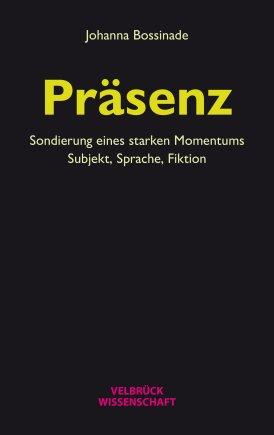 Cover: Präsenz. Sondierung eines starken Momentums.